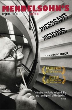 Medelsohn's Incessant Visions