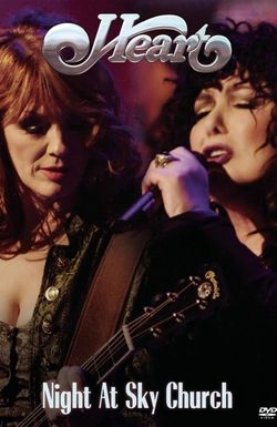 Heart: Night at Sky Church