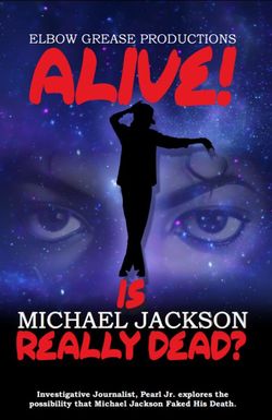 Alive! Is Michael Jackson Really Dead?