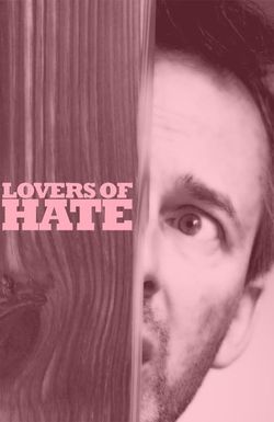 Lovers of Hate