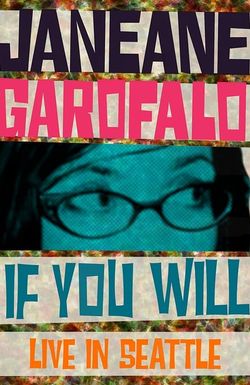 Janeane Garofalo: If You Will - Live in Seattle