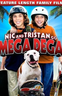 Nic & Tristan Go Mega Dega