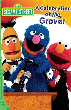 Sesame Street: A Celebration of Me, Grover