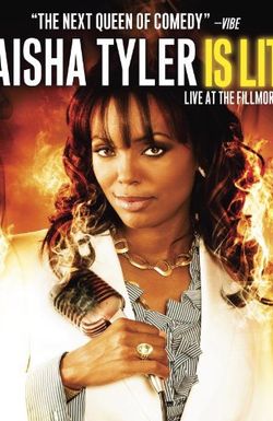 Aisha Tyler Is Lit: Live at the Fillmore