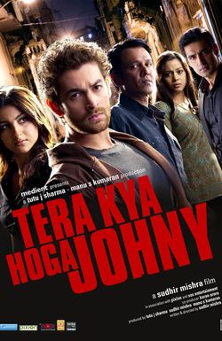 Tera Kya Hoga Johnny