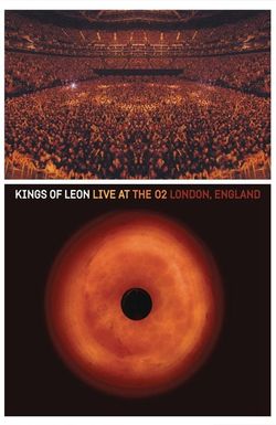Kings of Leon: Live at the O2 London, England