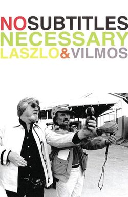 No Subtitles Necessary: Laszlo & Vilmos