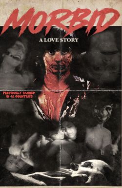 Morbid: A Love Story