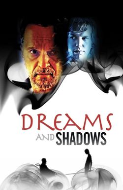 Dreams and Shadows