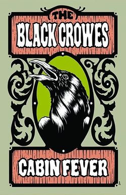 The Black Crowes Cabin Fever