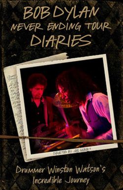 Bob Dylan Never Ending Tour Diaries: Drummer Winston Watson's Incredible Journey