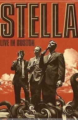 Stella: Live in Boston