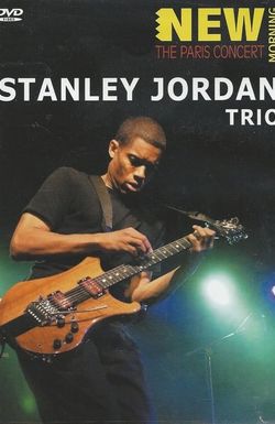 Stanley Jordan Trio: The Paris Concert