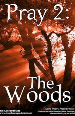 Pray 2: The Woods