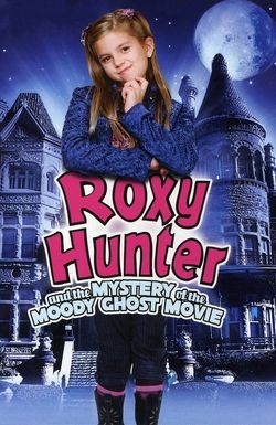 Roxy Hunter and the Mystery of the Moody Ghost