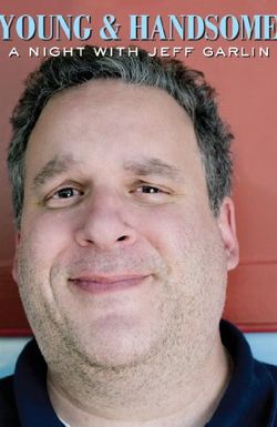 Young and Handsome: A Night with Jeff Garlin