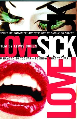 Cirque du Soleil: LoveSick