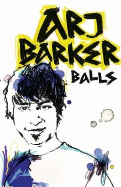 Arj Barker: Balls