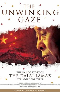 The Unwinking Gaze: The Inside Story of the Dalai Lama's Struggle for Tibet