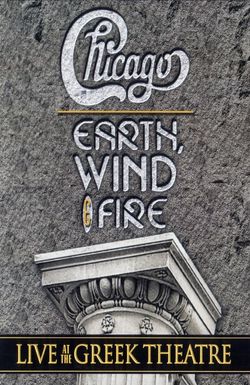Chicago and Earth, Wind & Fire: Live at the Greek Theatre