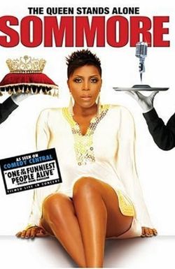 Sommore: The Queen Stands Alone