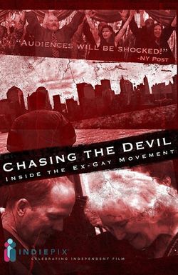 Chasing the Devil: Inside the Ex-Gay Movement