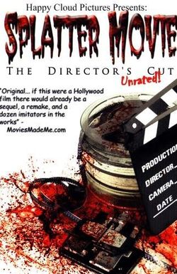 Splatter Movie: The Director's Cut