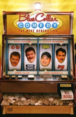 Blue Collar Comedy: The Next Generation