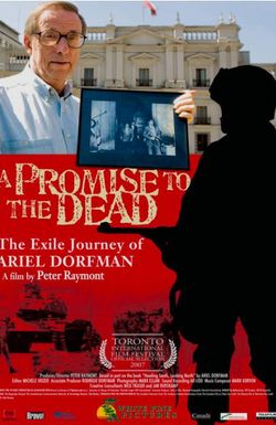A Promise to the Dead: The Exile Journey of Ariel Dorfman