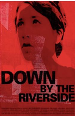 Down by the Riverside