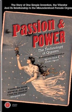 Passion & Power: The Technology of Orgasm