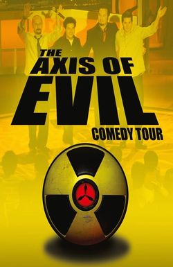 The Axis of Evil Comedy Tour