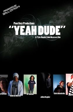 Yeah Dude