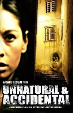 Unnatural & Accidental