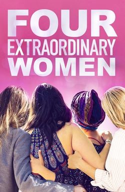 Four Extraordinary Women