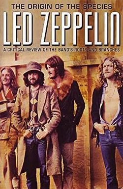 Led Zeppelin: The Origin of the Species