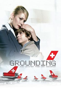 Grounding - The Last Days of Swissair