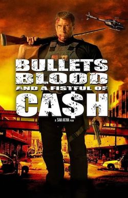 Bullets, Blood & a Fistful of Ca$h