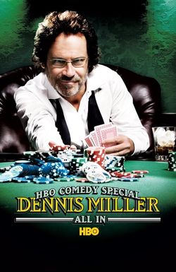 Dennis Miller: All In