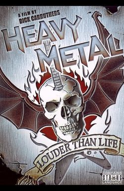 Heavy Metal: Louder Than Life