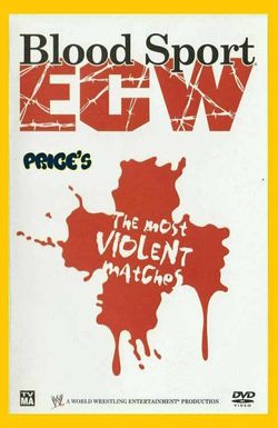 ECW Blood Sport: The Most Violent Matches