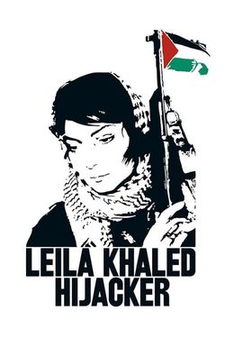 Leila Khaled: Hijacker