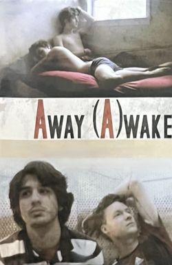 Away (A)wake