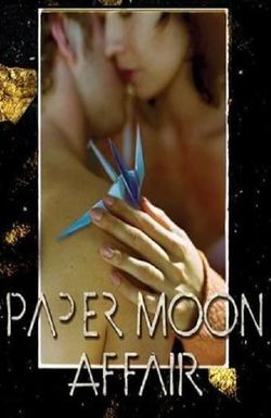 Paper Moon Affair