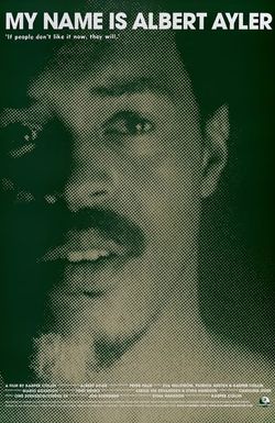 My Name Is Albert Ayler