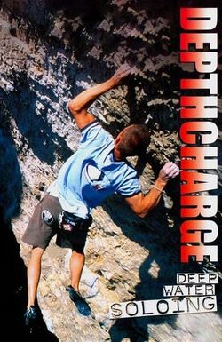 Depth Charge: Deep Water Soloing