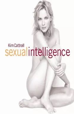 Kim Cattrall: Sexual Intelligence