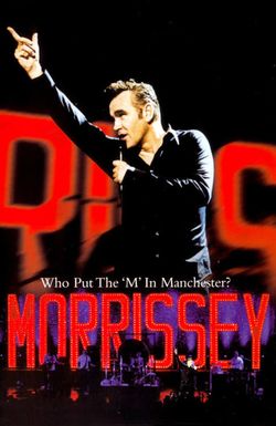 Morrissey: Who Put the M in Manchester