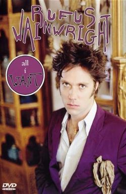 All I Want: A Portrait of Rufus Wainwright