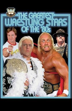 WWE Legends: Greatest Wrestling Stars of the '80s